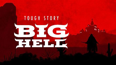 Tough Story: Big Hell Game