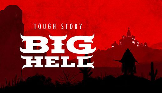 Tough Story: Big Hell