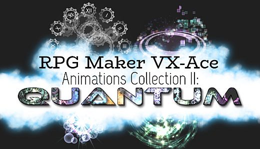RPG Maker VX Ace - Animations Collection II: Quantum