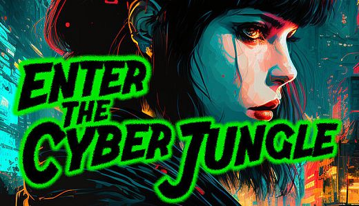 Enter The Cyberjungle