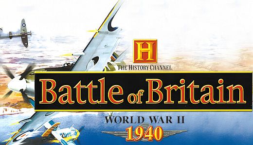 The History Channel: Battle of Britain - World War II 1940