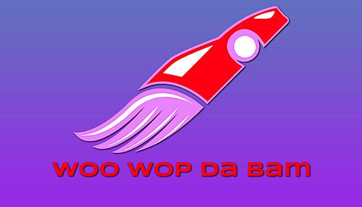 Woo Wop Da Bam
