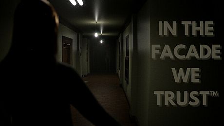 IN THE FACADE WE TRUST