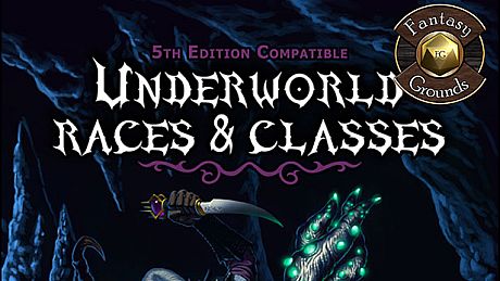 Fantasy Grounds - Underworld Races & Classes (5E) DLC