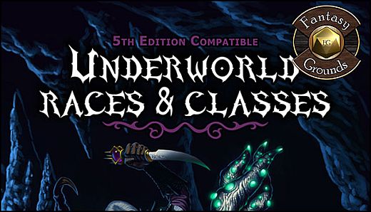 Fantasy Grounds - Underworld Races & Classes (5E)