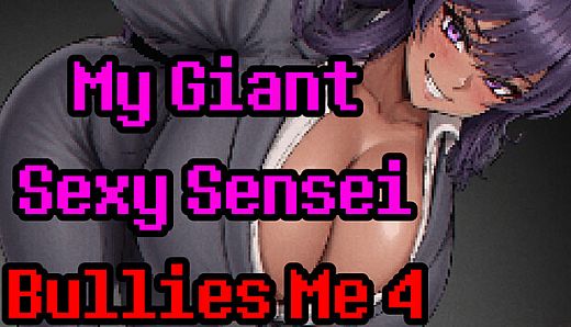 My Giant Sexy Sensei Bullies Me 4