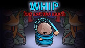 WHIP: but not too much