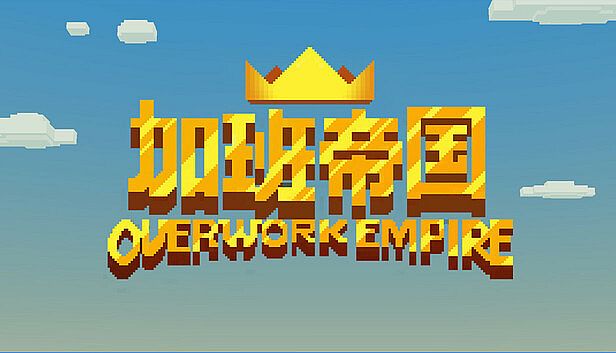 Buy Overwork Empire