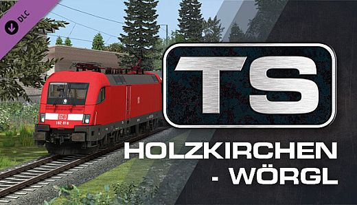 Train Simulator: Holzkirchen - Wörgl Route Add-On