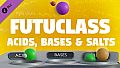 Futuclass - Acids, Bases and Salts
