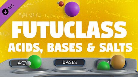 Futuclass - Acids, Bases and Salts DLC