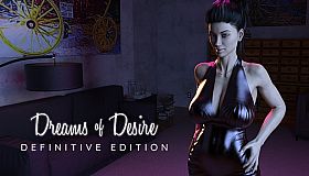 Dreams of Desire: Definitive Edition