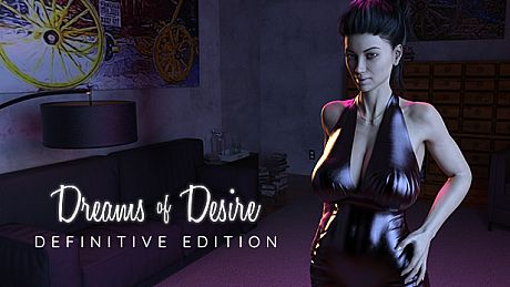 Dreams of Desire: Definitive Edition