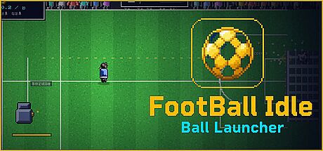 FootBall Idle: Ball Launcher Game