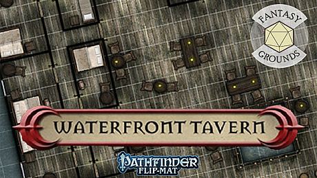 Fantasy Grounds - Pathfinder RPG - Pathfinder Flip-Mat - Classic Waterfront Tavern DLC