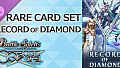 バトルスピリッツ クロスオーバー　『 RECORD OF DIAMOND 』レアカードセット