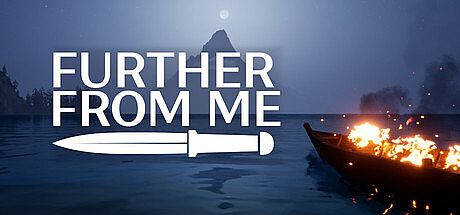 Further From Me Game