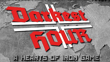 Darkest Hour: A Hearts of Iron Game