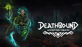 Deathbound DLC - Accepted by Death