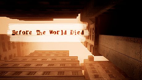 Before The World Died Game