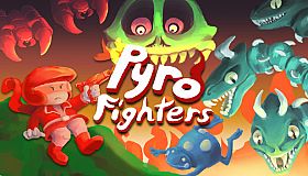Pyro Fighters