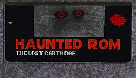Haunted ROM: The Lost Cartridge