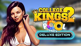 College Kings 2 - Episode 2 "The Pool Party" Deluxe Upgrade