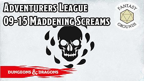 Fantasy Grounds - D&D Adventurers League 09-15 Maddening Screams DLC