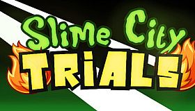 Slime City: Trials