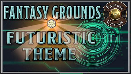 Fantasy Grounds - FG Theme - Futuristic DLC