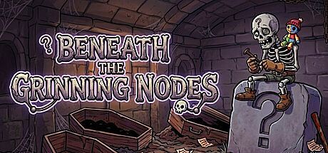 Beneath the Grinning Nodes Game