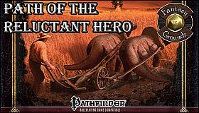 Fantasy Grounds - Path of the Reluctant Hero (PFRPG)