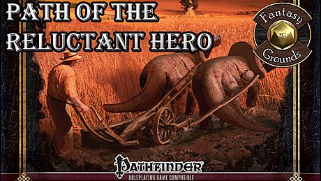 Fantasy Grounds - Path of the Reluctant Hero (PFRPG) DLC