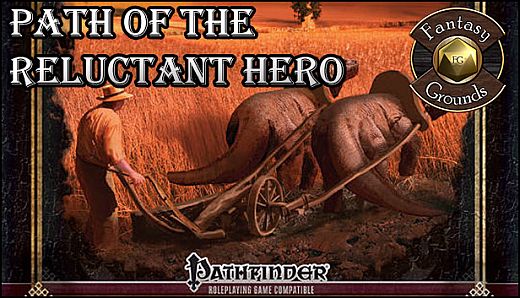 Fantasy Grounds - Path of the Reluctant Hero (PFRPG)