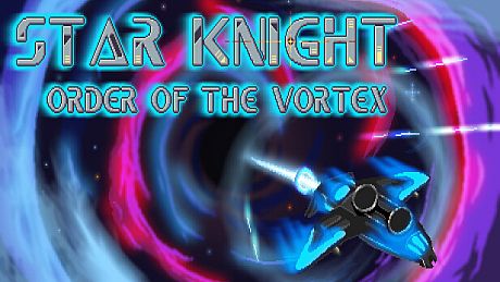 Star Knight: Order of the Vortex Game