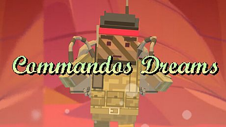 Commandos Dreams Game