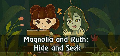 Magnolia and Ruth: Hide and Seek Game