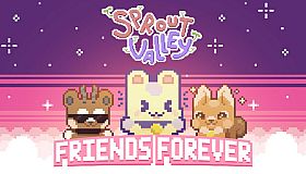 Sprout Valley - Friends Forever