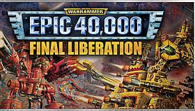Final Liberation: Warhammer Epic 40,000 (Classic)