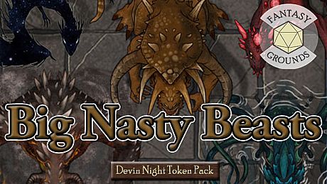 Fantasy Grounds - Devin Night Token Pack 143: Big Nasty Beasts DLC
