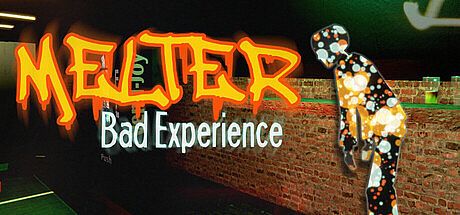 Melter - Bad Experience Game