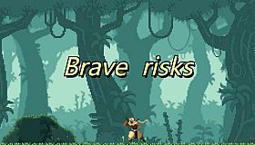 Brave  risks