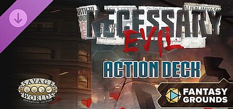 Fantasy Grounds - Savage Worlds - Necessary Evil Action Deck DLC