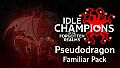 Idle Champions - Pseudodragon Familiar Pack