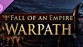 Fall of an Empire - Warpath