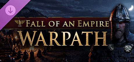 Fall of an Empire - Warpath DLC