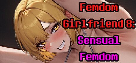 Femdom Girlfriend 8: Sensual Femdom Game