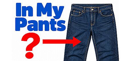 In My Pants