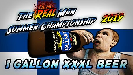 The Real Man Summer Championship 2019 - 1 Gallon XXXL Beer DLC