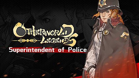 Otherworld Legends - Skin : Superintendent of Police DLC